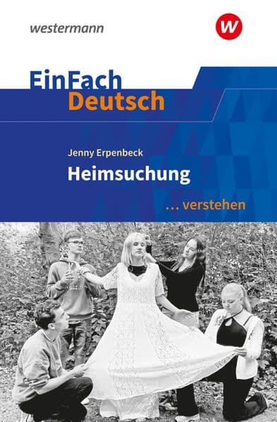 Heimsuchung. EinFach Deutsch ... verstehen. Gymnasiale Oberstufe: Jenny Erpenbeck: Heimsuchung