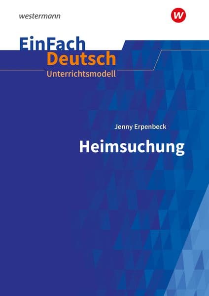 Heimsuchung Gymnasiale Oberstufe. EinFach Deutsch Unterrichtsmodelle: (mit Zusatzmaterialien zu "Sibirien") Gymnasiale Oberstufe