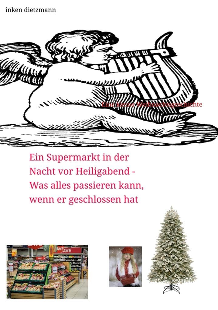 Ein Supermarkt in der Nacht vor Heiligabend - Was alles passieren kann, wenn er geschlossen hat: Eine kleine Weihnachtsgeschichte