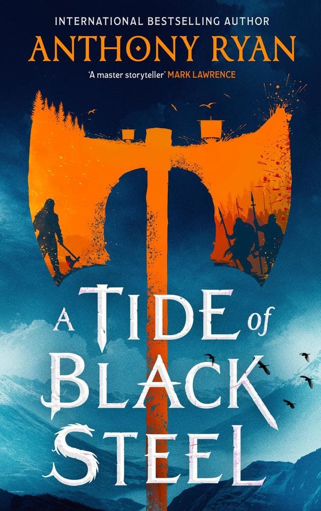 A Tide of Black Steel: the bloody first novel in a blockbuster epic fantasy series with a strong Norse flavour