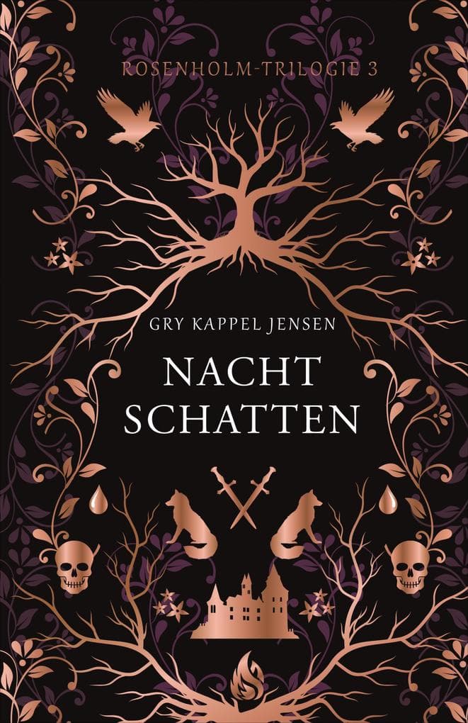 Nachtschatten - Rosenholm-Trilogie (#3): Das packende Finale der Dark Academia-Erfolgstrilogie "Rosenholm"