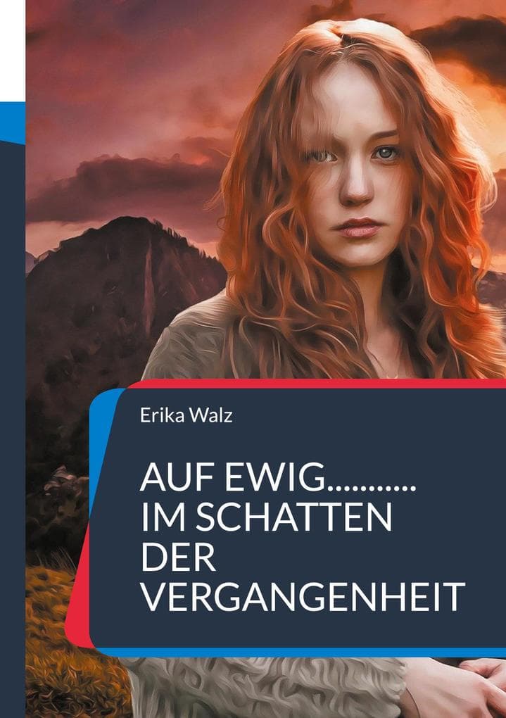 Auf ewig... im Schatten der Vergangenheit: Zeitreiseroman