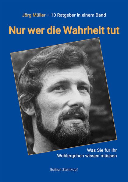 Nur wer die Wahrheit tut: Was Sie für Ihr Wohlergehen wissen müssen