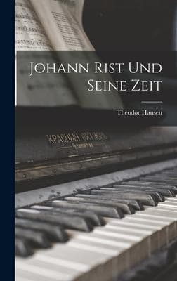 Johann Rist Und Seine Zeit