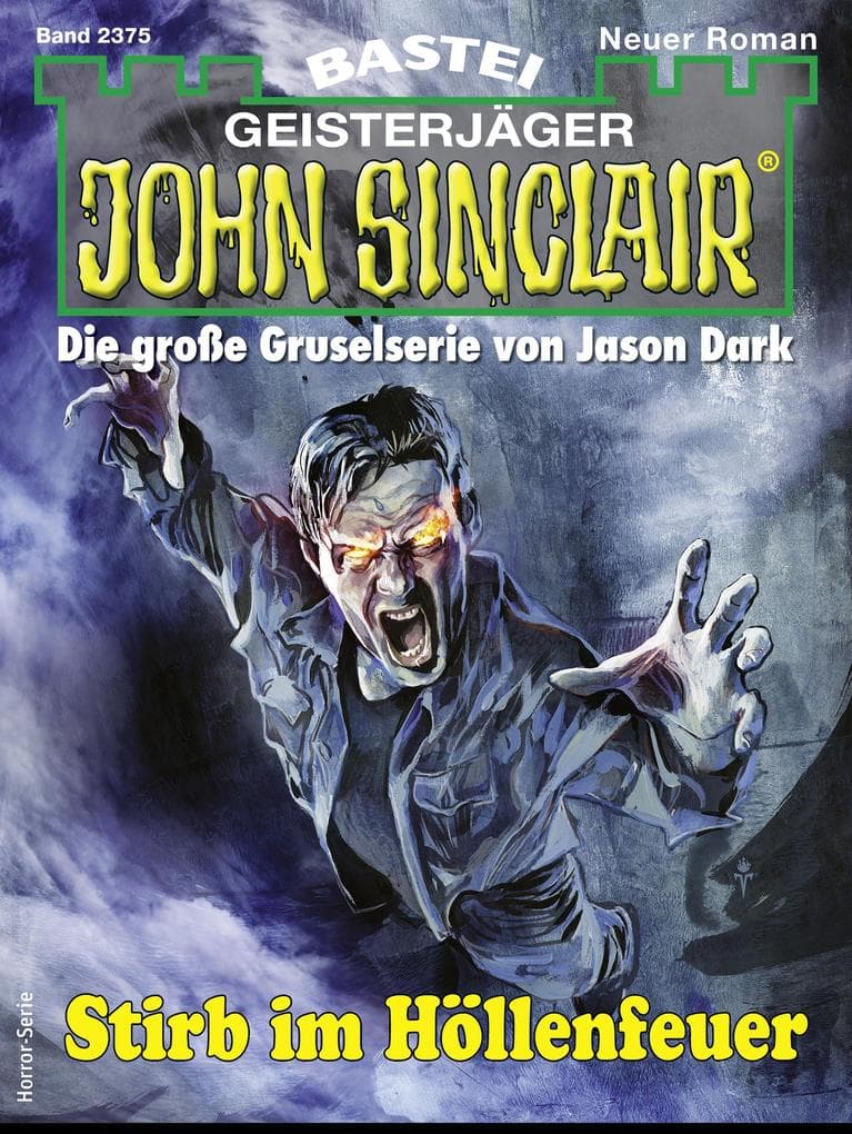 John Sinclair 2375: Stirb im Höllenfeuer