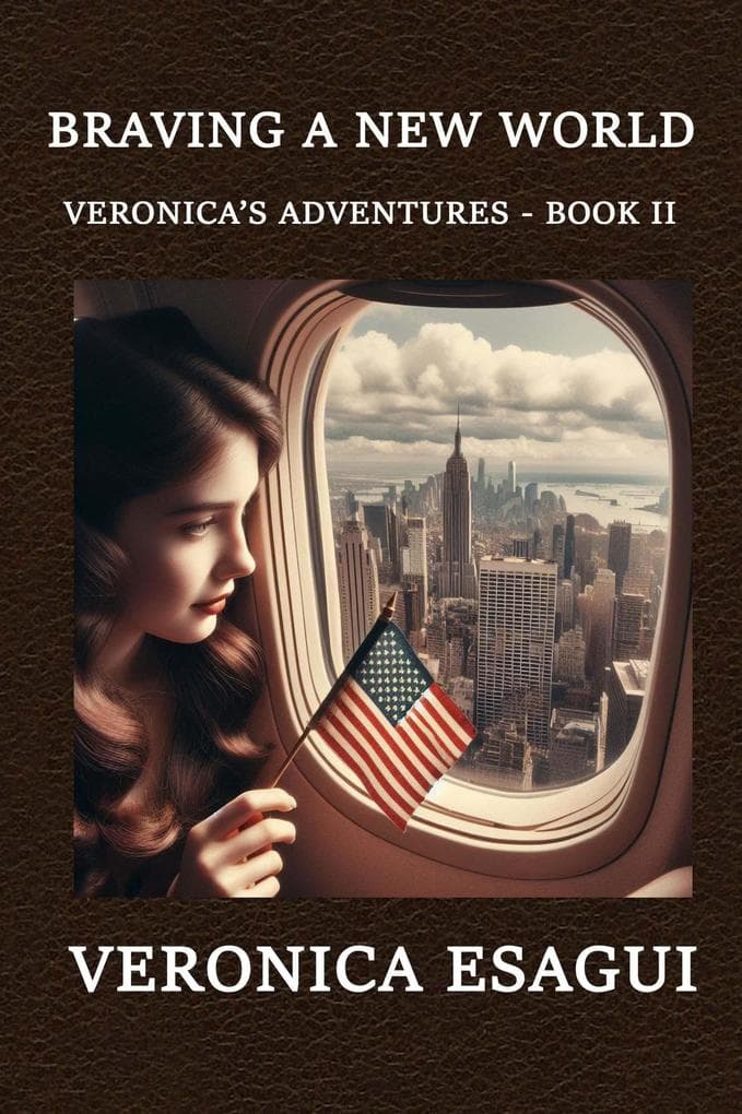 Braving A New World (Veronica's Adventures, #2)