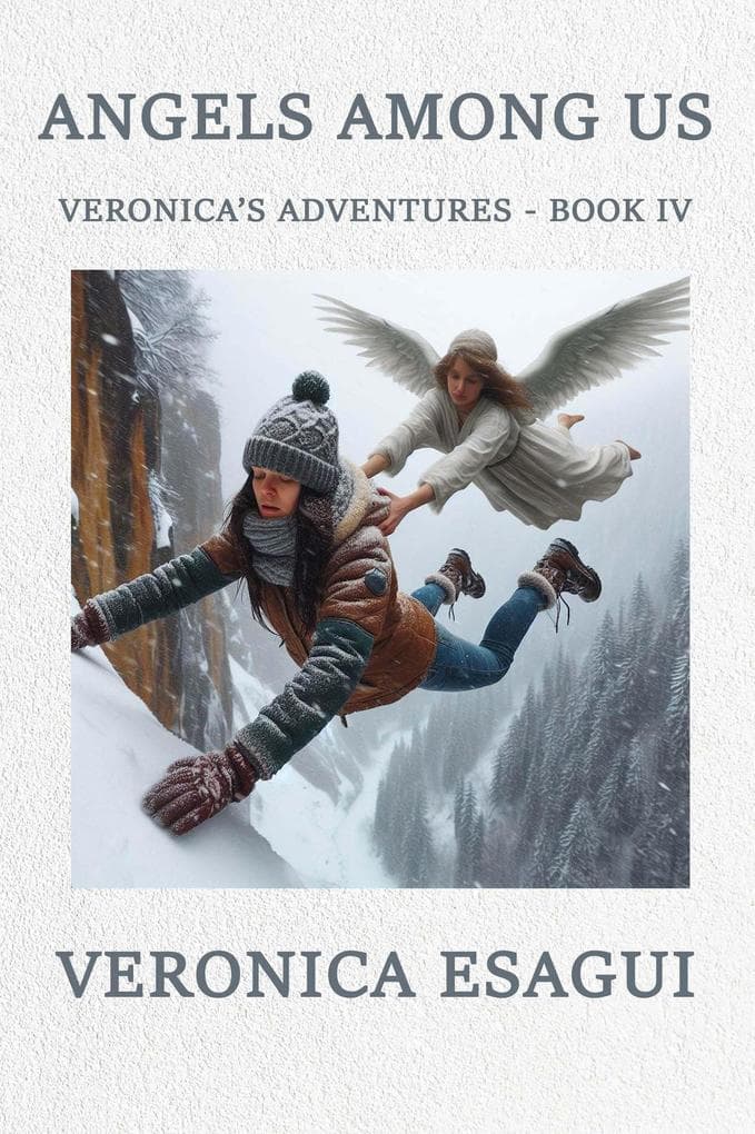 Angels Among Us (Veronica's Adventures, #4)