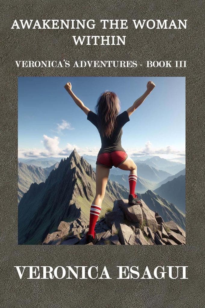 Awakening the Woman Within (Veronica's Adventures, #3)