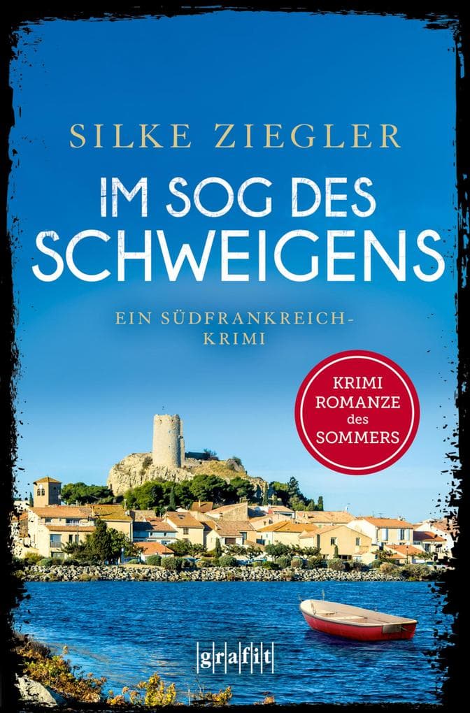 Im Sog des Schweigens: Ein Südfrankreich-Krimi