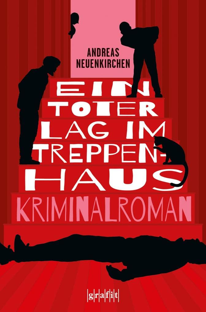 Ein Toter lag im Treppenhaus: Kriminalroman