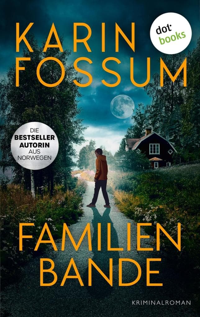Familienbande: Kriminalroman, Eddie Feber 0 | Die Psychologie des Bösen - das spannende Prequel zur Eddie-Feber Reihe von Norwegens Queen-of-Crime