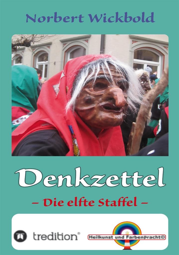 Norbert Wickbold Denkzettel 11: Die elfte Staffel