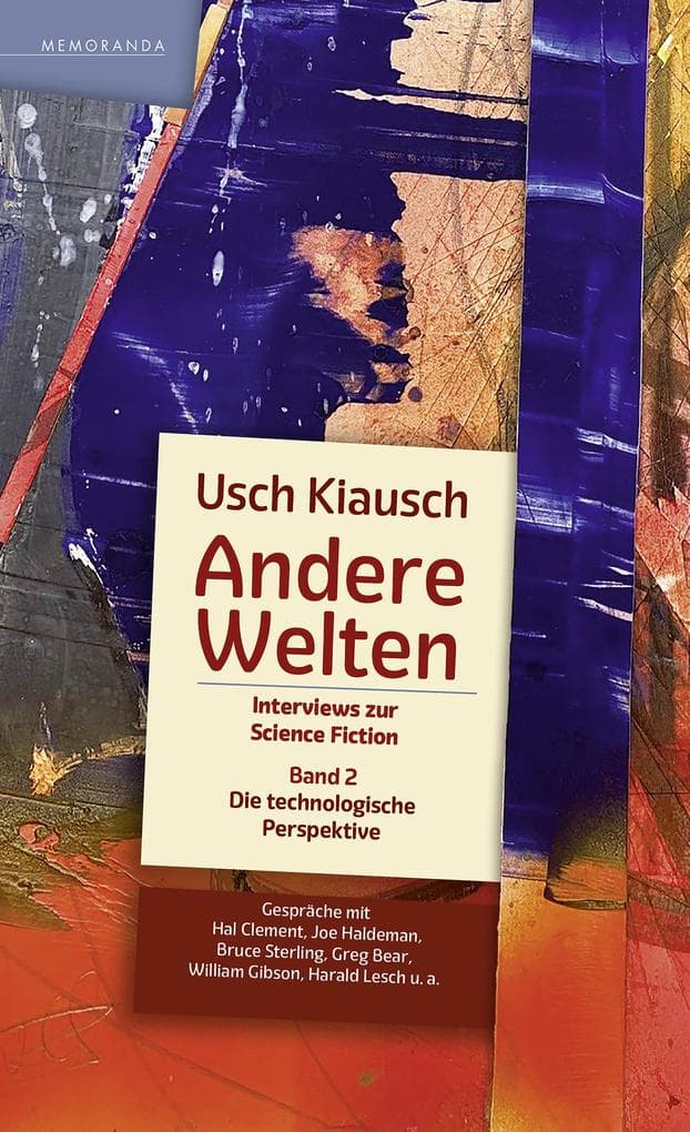 Andere Welten - Interviews zur Science Fiction - Band 2: Die technologische Perspektive