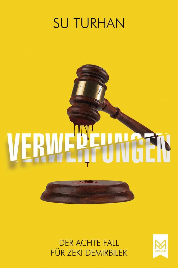 Verwerfungen: Der achte Fall für Zeki Demirbilek. Kriminalroman