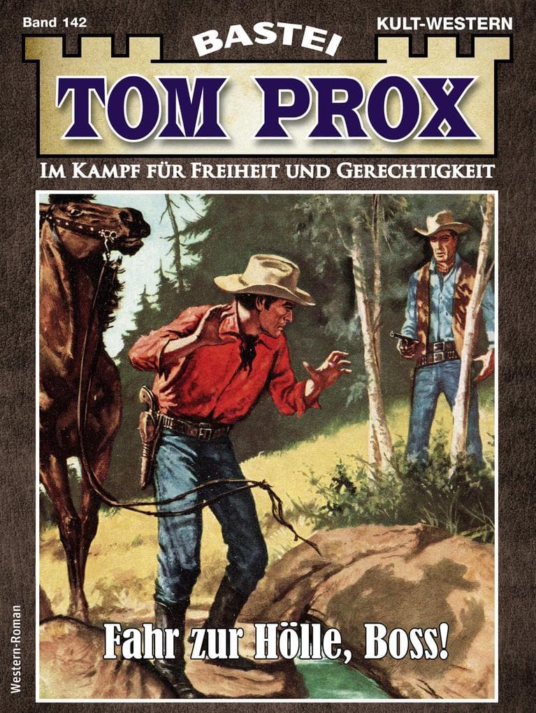 Tom Prox 142: Fahr zur Hölle, Boss!