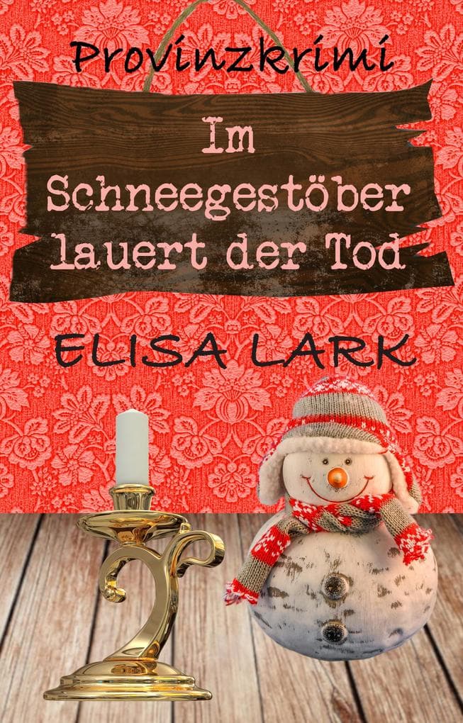 Im Schneegestöber lauert der Tod: Der sechzehnte Fall für den Karl Ramsauer (Provinzkrimi)
