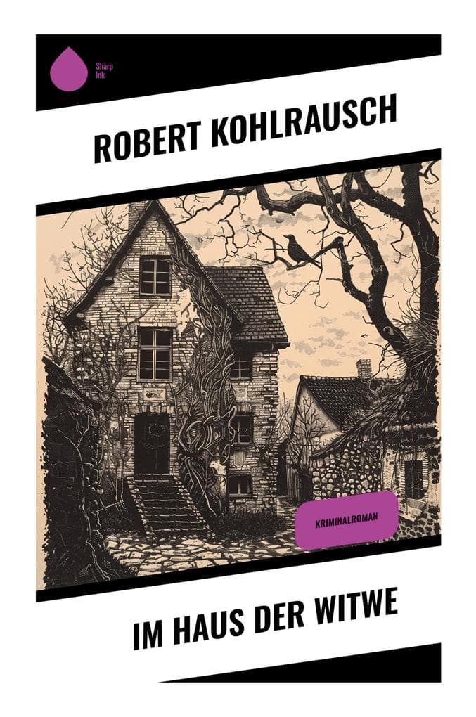 Im Haus der Witwe: Psychologische Spannung, Erbschaftsintrige und dunkle Vergangenheit im bürgerlichen Milieu der Kaiserzeit