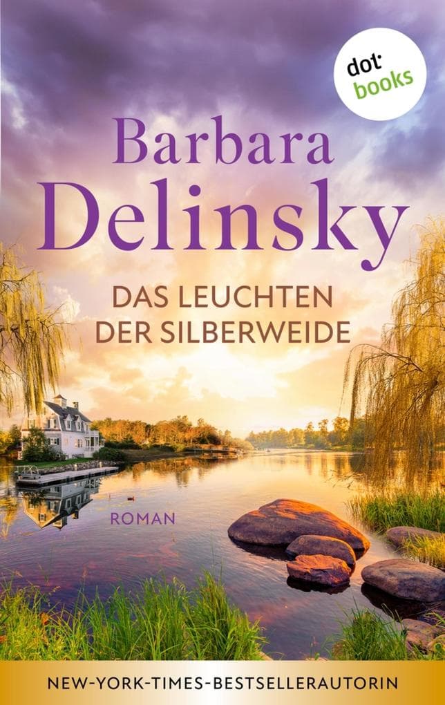 Das Leuchten der Silberweide: Roman | Eine amerikanische Kleinstadt, drei Freundinnen und die Stürme des Lebens