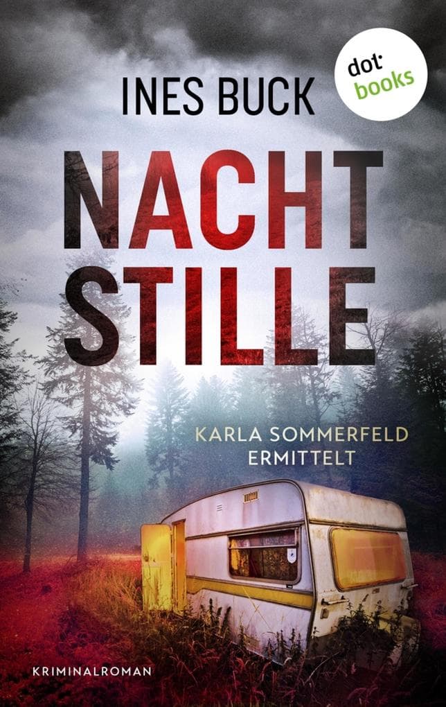Nachtstille: Kriminalroman. Karla Sommerfeld ermittelt 1 | Eine toughe Ermittlerin, ein brutales Verbrechen und atemlose Spannung bis zum Schluss