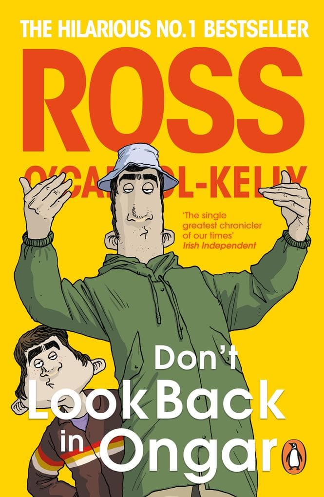 Don't Look Back in Ongar: The final book in the acclaimed bestselling Irish satire series