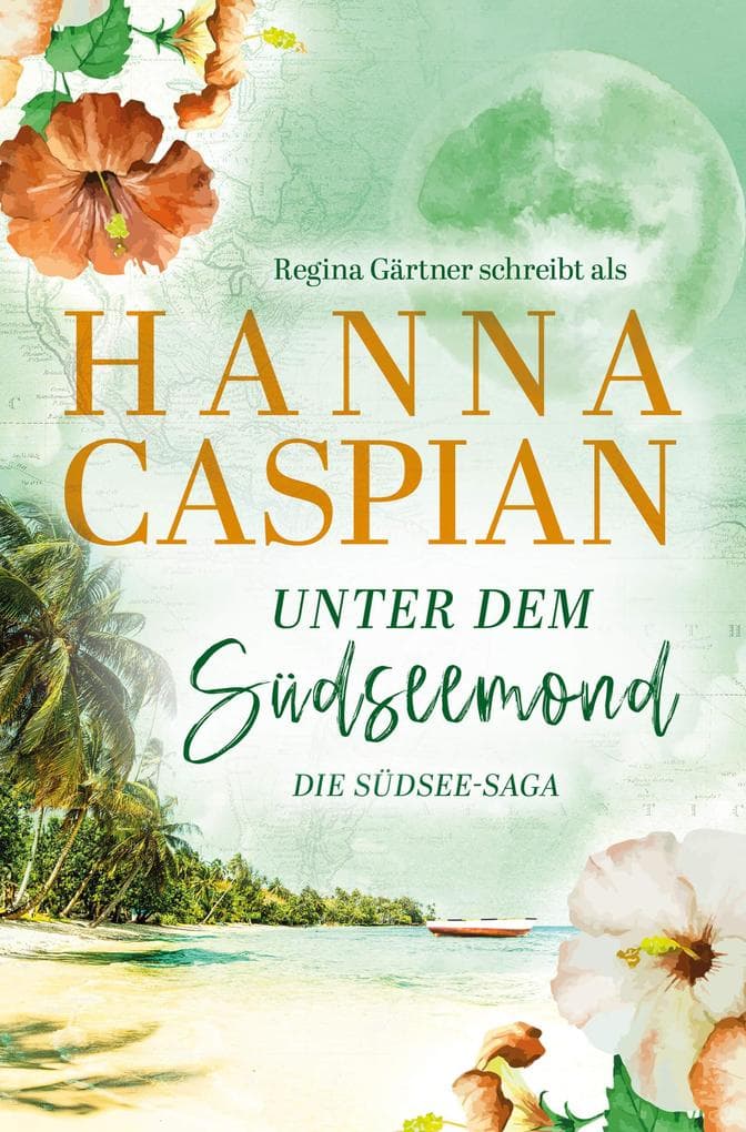 Unter dem Südseemond: Die Südsee-Saga