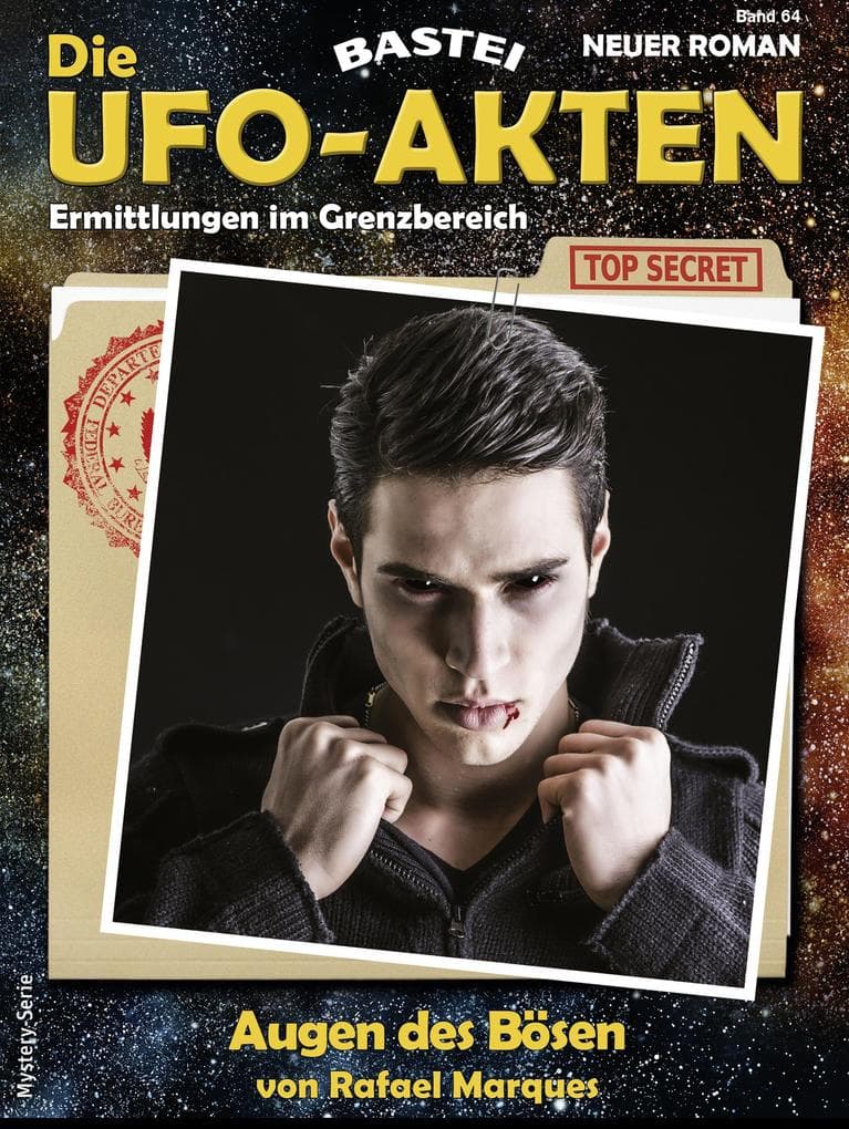 Die UFO-AKTEN 64: Augen des Bösen
