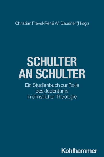 Schulter an Schulter: Ein Studienbuch zur Rolle des Judentums in christlicher Theologie