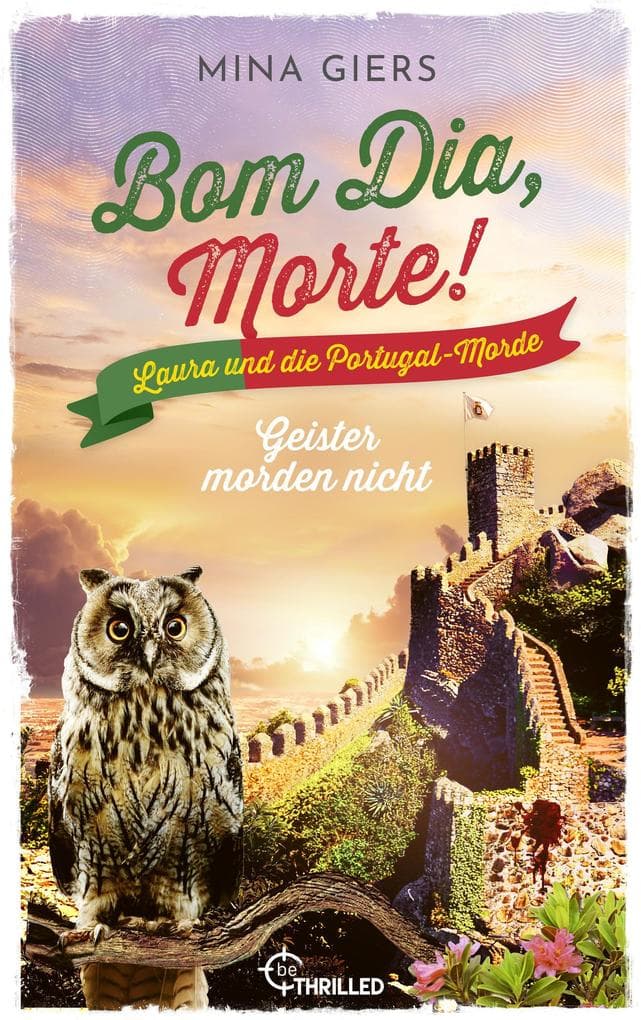 Bom Dia, Morte! - Geister morden nicht: Urlaubskrimi