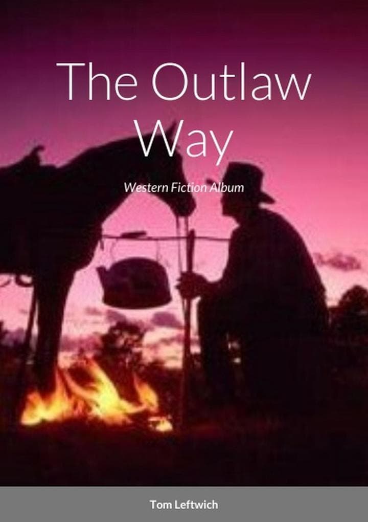 The Outlaw Way: Western Fiction Album