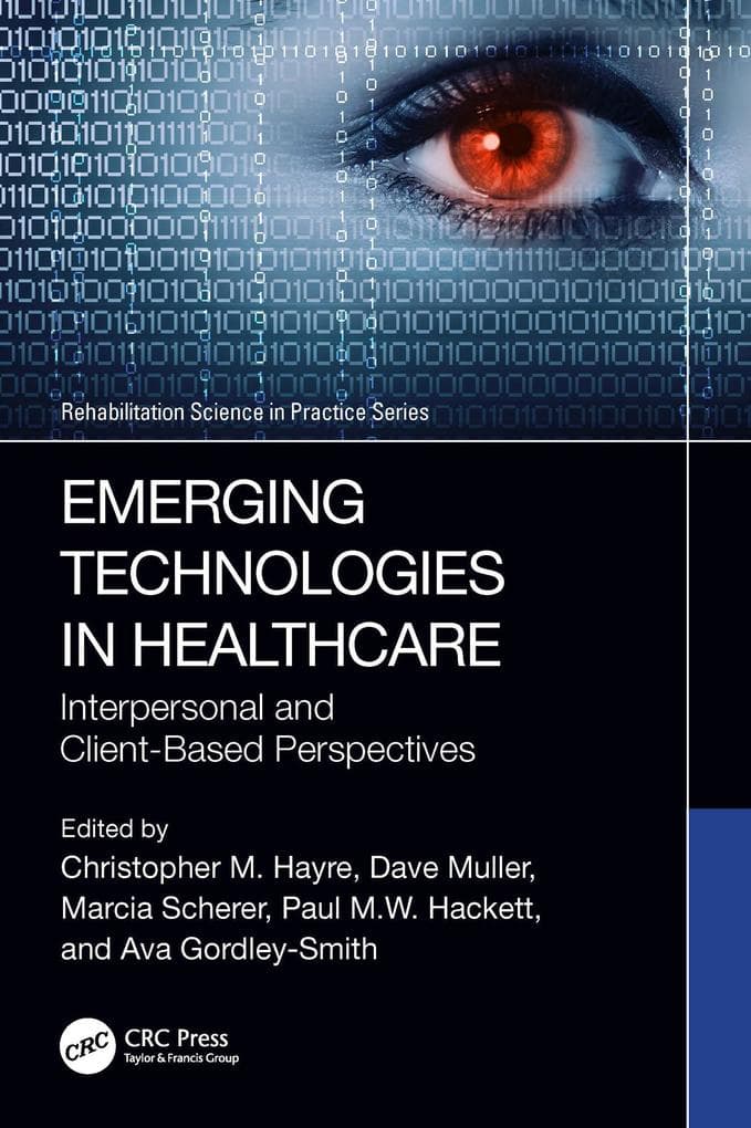 Emerging Technologies in Healthcare: Interpersonal and Client Based Perspectives