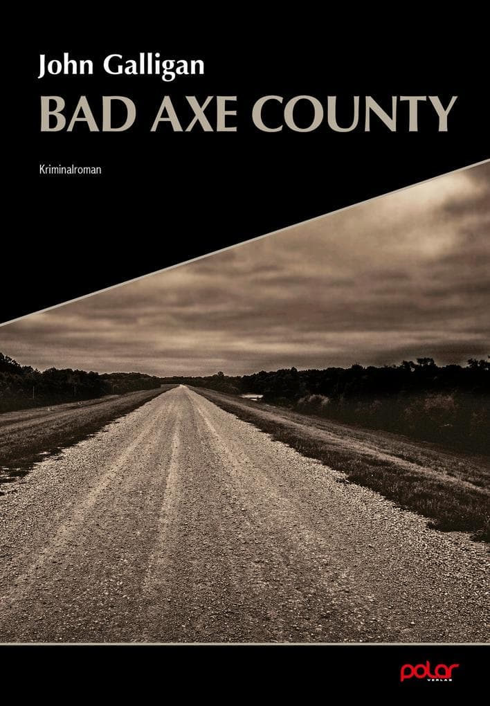 Bad Axe County: Kriminalroman