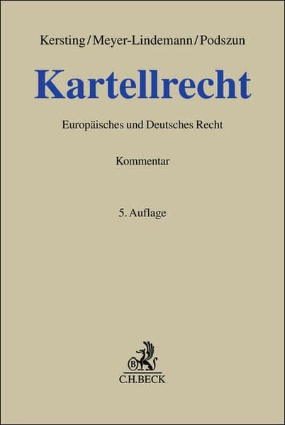 Kartellrecht: Kommentar zum Deutschen und Europäischen Kartellrecht