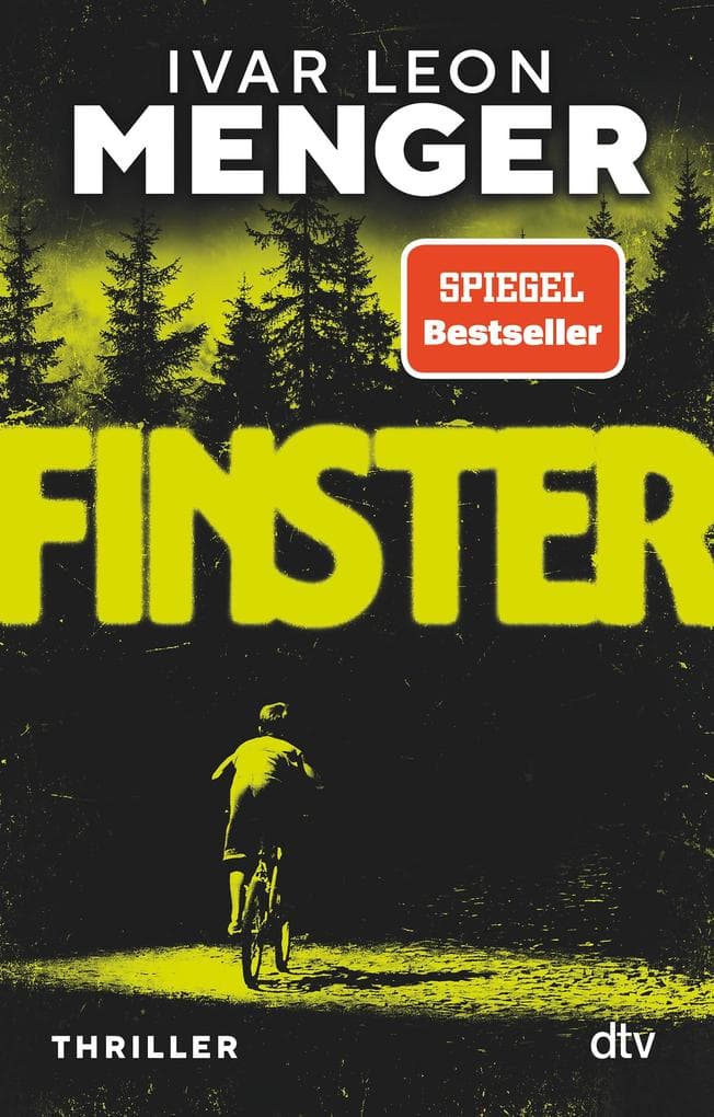 Finster: Thriller | Der neue Pageturner von Ivar Leon Menger mit Gänsehaut-Effekt!