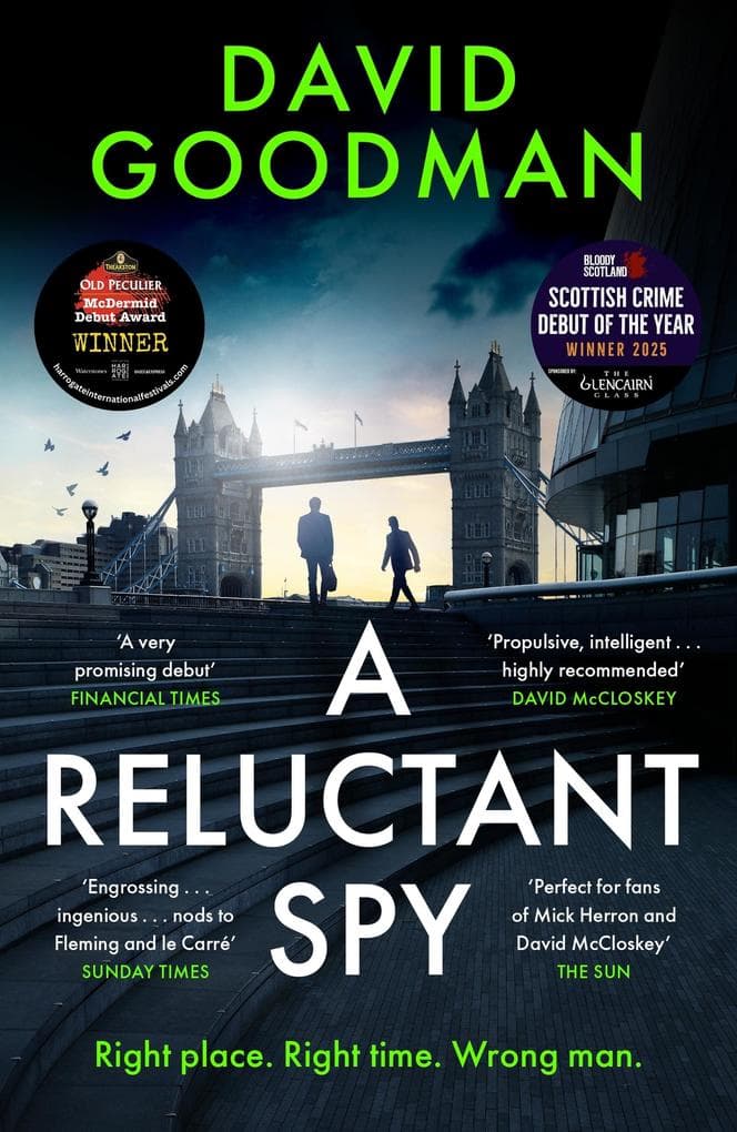 A Reluctant Spy: the award-winning spy thriller 'perfect for fans of Mick Herron' (THE SUN)