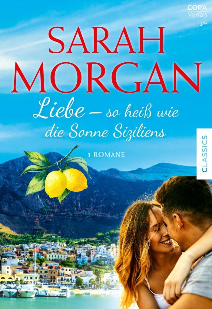 Sarah Morgan Edition Band 5: Liebe - so heiß wie die Sonne Siziliens