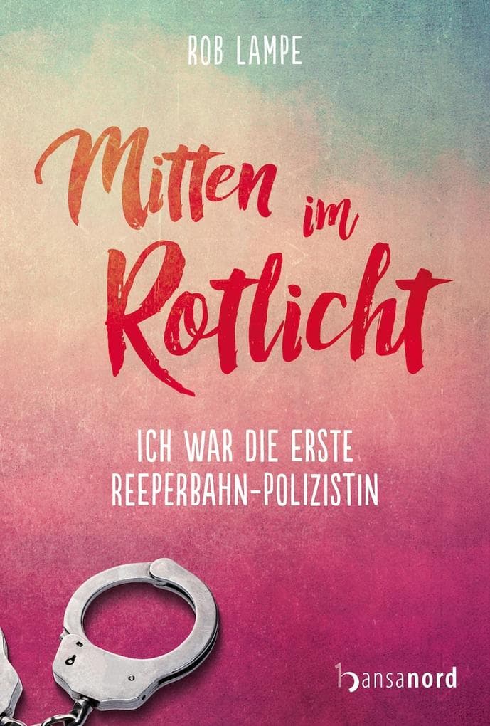 Mitten im Rotlicht: Ich war die erste Reeperbahn-Polizistin