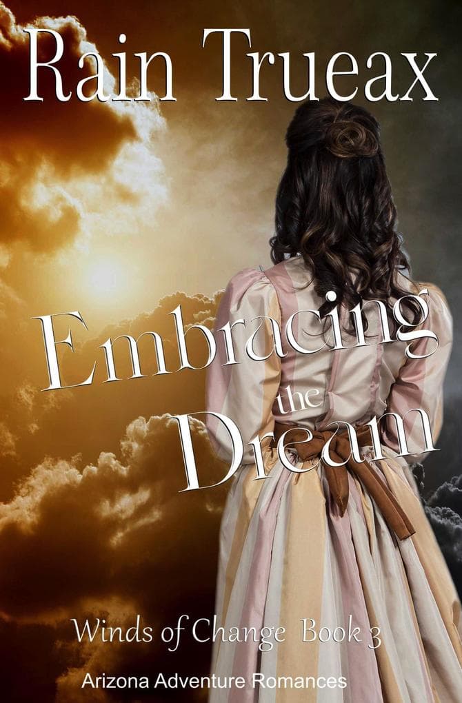 Embracing the Dream (Winds of Change, #3)
