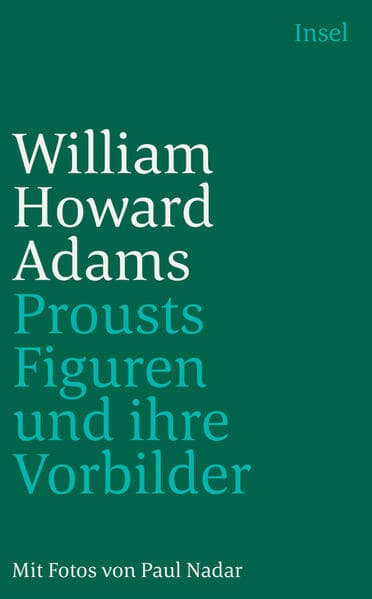 Prousts Figuren und ihre Vorbilder: Aus d. Amerikan. v. Christoph Groffy
