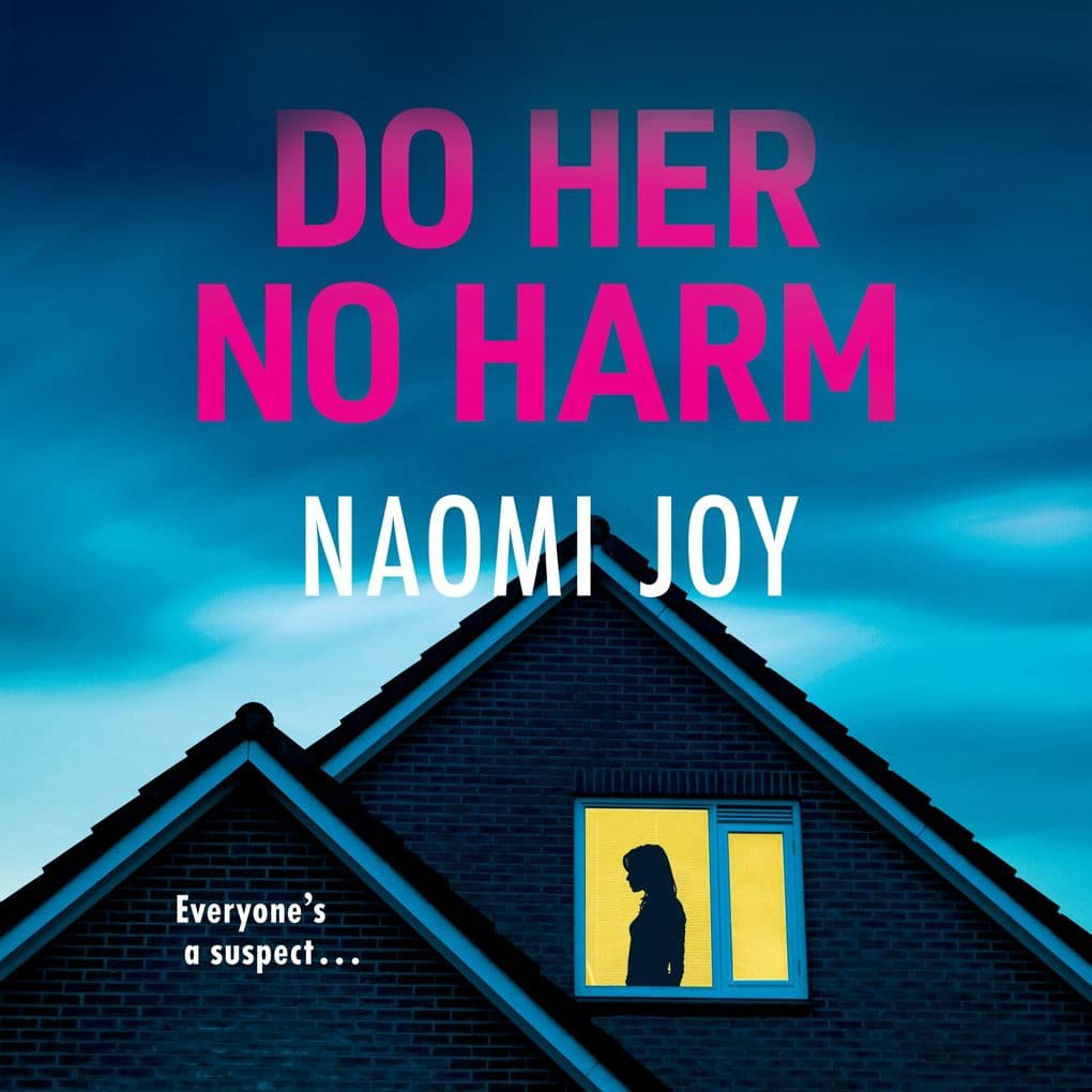 Do Her No Harm: a page turning and gripping psychological thriller