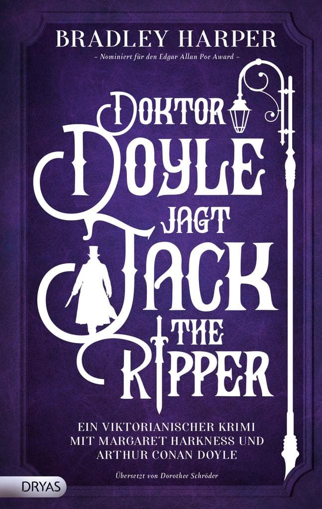 Doktor Doyle jagt Jack the Ripper: Ein viktorianischer Krimi mit Margaret Harkness und Arthur Conan Doyle