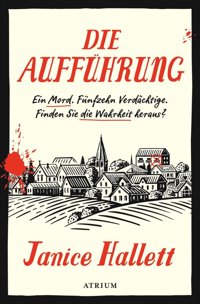 Die Aufführung: Ein Mord. Fünfzehn Verdächtige. Finden Sie die Wahrheit heraus?