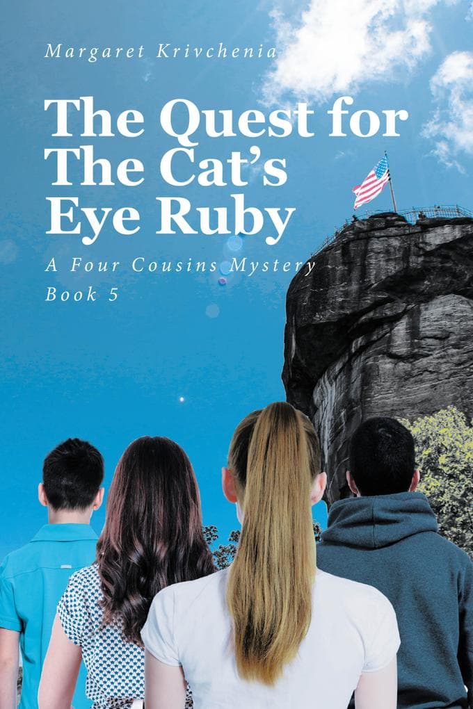The Quest for The Cat's Eye Ruby: A Four Cousins Mystery