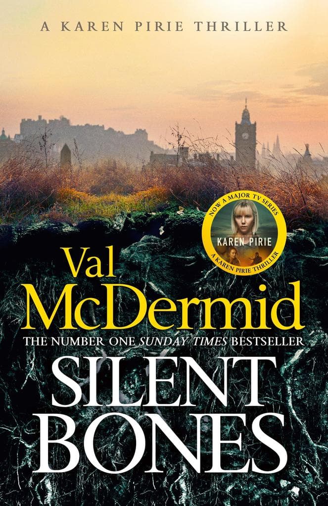 Silent Bones: The powerful new Karen Pirie thriller from the no.1 bestselling author