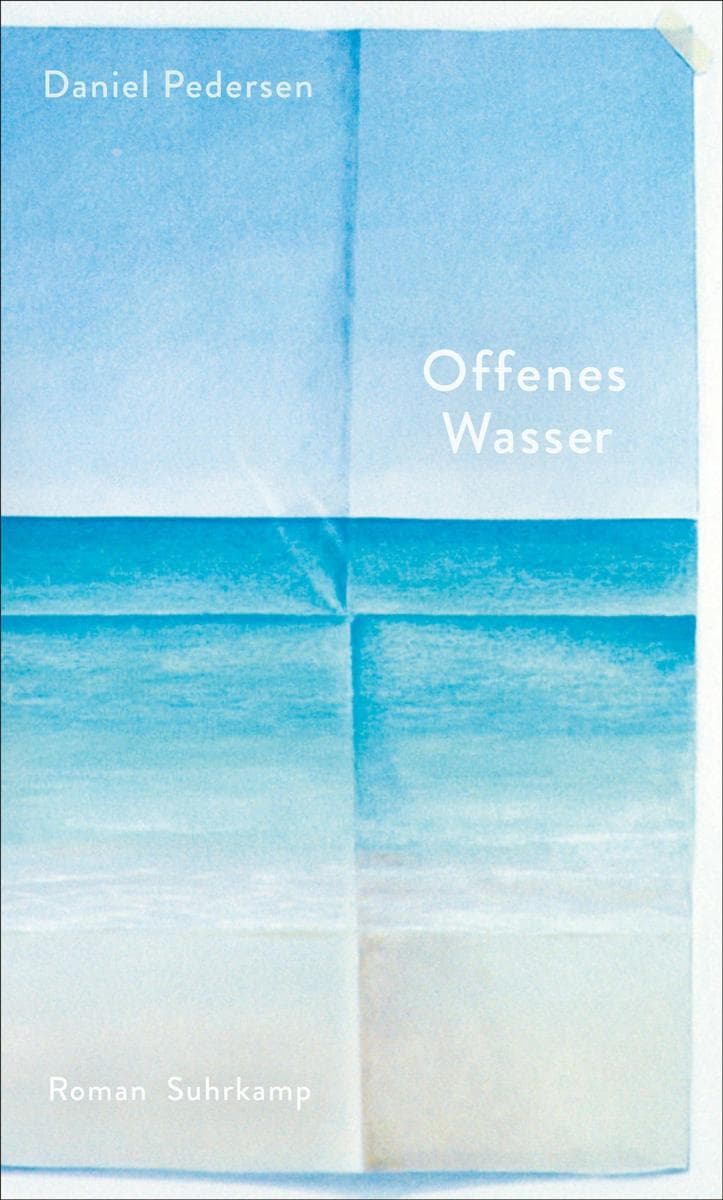 Offenes Wasser: Roman | Eine poetische und berührende Erzählung vom Anfang und Ende des Lebens