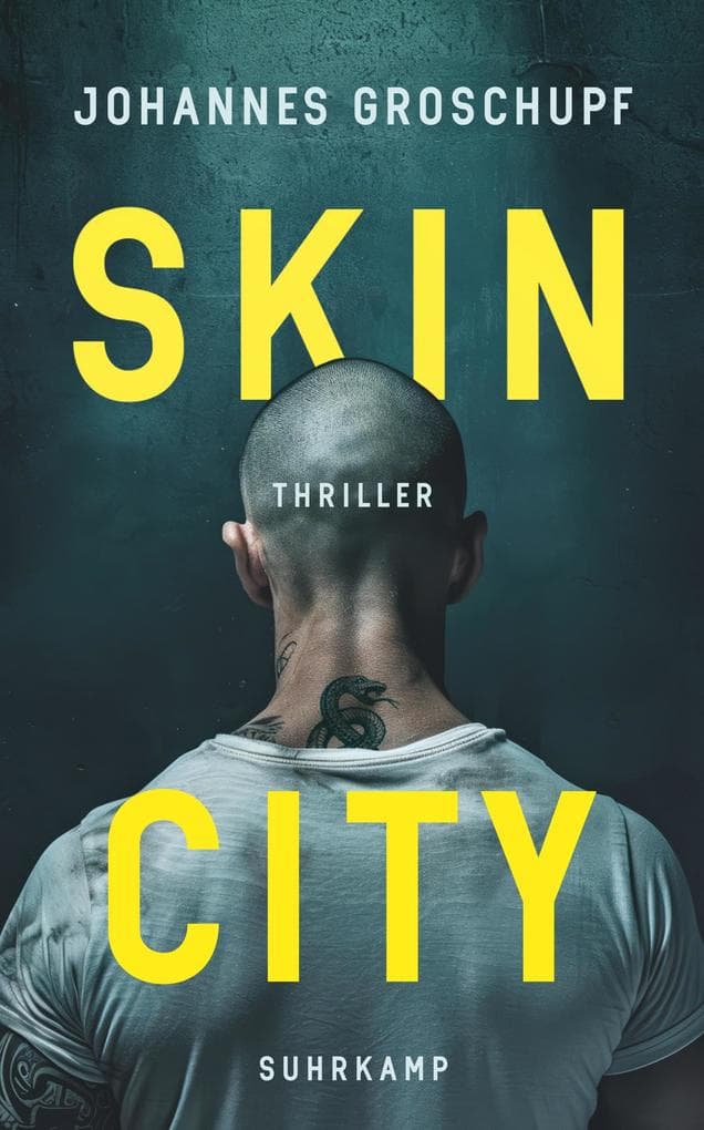 Skin City - Thriller (Berlin Noir 4): Das neue Buch des dreifachen Deutschen-Krimipreis-Trägers