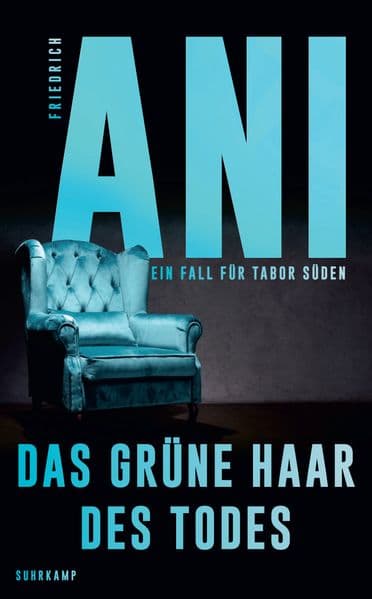Das grüne Haar des Todes - Ein Fall für Tabor Süden (13): Ein Fall für Tabor Süden