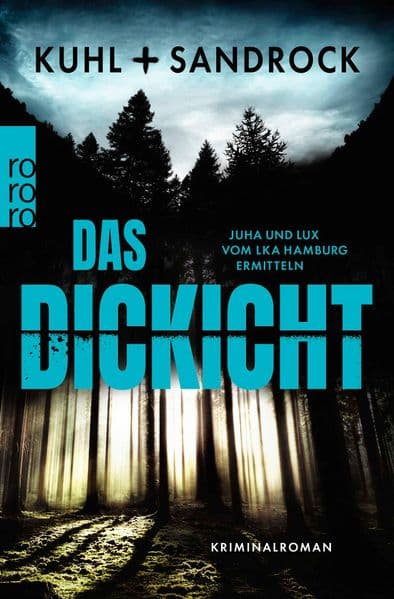 Das Dickicht: Juha und Lux vom LKA Hamburg ermitteln