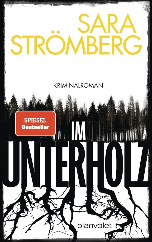 Im Unterholz: Kriminalroman - Der Platz-1-Bestseller aus Schweden - preisgekrönt, tiefgründig und hochspannend