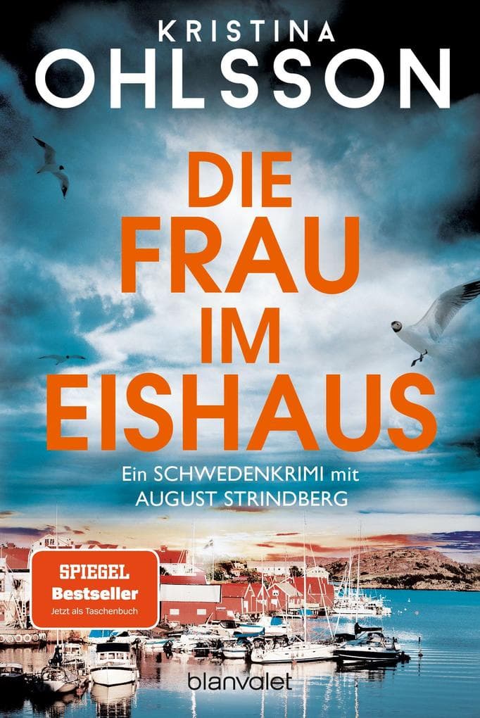 Die Frau im Eishaus: Ein Schwedenkrimi mit August Strindberg - Der Nr.-1-Bestseller aus Schweden - Der Nr.-1-Bestseller aus Schweden