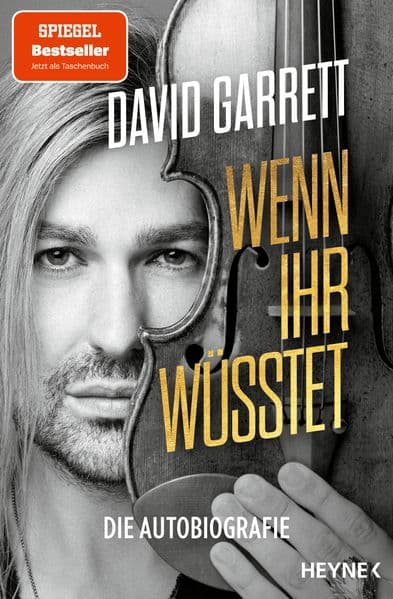 Wenn ihr wüsstet: Die Autobiografie - Der Spiegel-Bestseller des Star-Geigers jetzt als Taschenbuch - das perfekte Geschenk für Biografie-Begeisterte und Fans